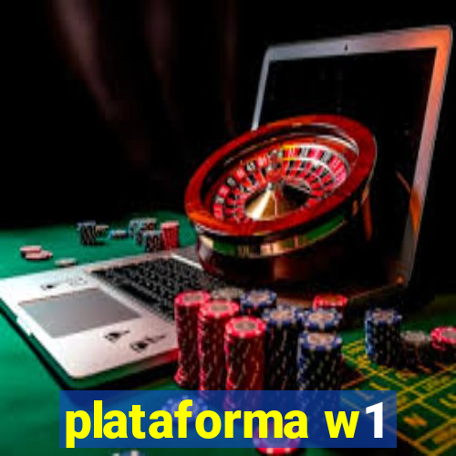 plataforma w1